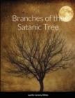 Image for Branches of the Satanic Tree
