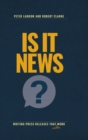Image for Is it News? : Writing press releases that really work
