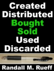 Image for Created Distributed Bought Sold Used Discarded