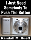 Image for I Just Need Somebody To Push The Button
