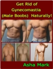 Image for Get Rid of Gynecomastia (Male Boobs)  Naturally!