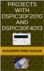Image for Projects With dsPIC30F2010 And dsPIC30F4013