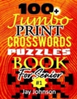 Image for 100+ Jumbo CROSSWORD Puzzle Book For Seniors : A Special Extra Large Print Crossword Puzzle Book For Seniors Based On Contemporary US Spelling Words As A Jumbo Print Easy Crosswords #1