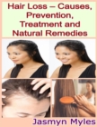 Image for Hair Loss - Causes, Prevention, Treatment and Natural Remedies