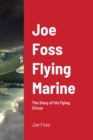Image for Joe Foss Flying Marine