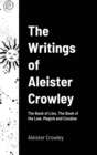 Image for The Writings of Aleister Crowley : The Book of Lies, The Book of the Law, Magick and Cocaine