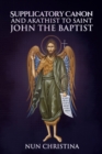 Image for Supplicatory Canon to Saint John the Baptist