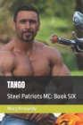 Image for Tango : Steel Patriots MC: Book SIX