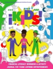 Image for iKids Enterprises Youth Financial Literacy Workbook and Activity Journal for Young Aspiring Entrepreneurs