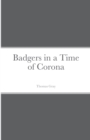 Image for Badgers in a Time of Corona