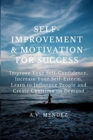 Image for Self-Improvement &amp; Motivation for Success Bundle : Improve Your Self-Confidence, Increase Your Self-Esteem, Learn to Influence People and Create Charisma on Demand