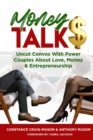 Image for Money Talk$ : Uncut Convos With Power Couples About Love, Money &amp; Entrepreneurship