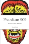 Image for Phanfasm 909 : Book Three: Emerald City Series