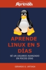 Image for Aprende Linux en 5 d?as : Hazte usuario avanzado en poco tiempo