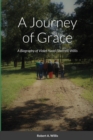 Image for A Journey of Grace : The Story of Violet Hazel (Sherrell) Willis