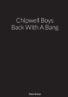 Image for Chipwell Boys Back With A Bang