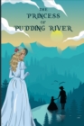 Image for The Princess of Pudding River