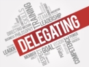 Image for Art Of Successful Delegating For Everyday Living