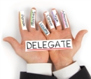 Image for Masterful Art of Delegating For Leadership and Management: Empower Your Team With Delegating