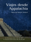 Image for Viajes desde Appalachia Nivel I : Beginning Spanish Textbook