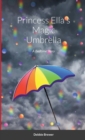Image for Princess Ella&#39;s Magic Umbrella : A Bedtime Story