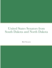 Image for United States Senators from South Dakota and North Dakota