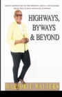Image for Highways, Byways &amp; Beyond