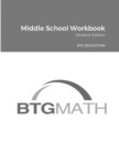 Image for BTG Math Middle School Workbook : BTG Education