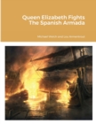Image for Queen Elizabeth Fights The Spanish Armada