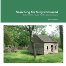 Image for Searching for Sully&#39;s Enslaved