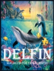 Image for Delfin : Ein Malbuch zum Stressabbau und zur Entspannung (Malbucher fur Erwachsene)