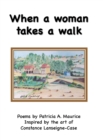 Image for When a woman takes a walk