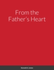 Image for From the Father&#39;s Heart