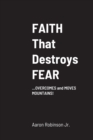 Image for FAITH That Destroys FEAR