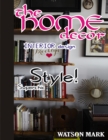 Image for THE HOME DECOR: Interior Design For Beginners
