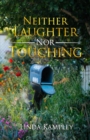 Image for Neither Laughter Nor Touching