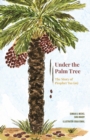 Image for Under the Palm Tree : The Story of &#39;Isa (as)