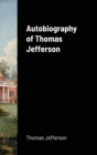 Image for Autobiography of Thomas Jefferson