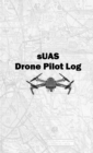 Image for sUAS Drone Pilot Log