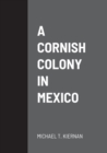 Image for A Cornish Colony in Mexico