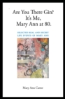 Image for Are You There Gin? It&#39;s Me, Mary Ann at 80.