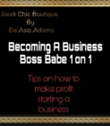 Image for Becoming a Business Boss Babe 101