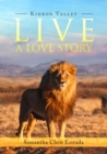 Image for Live a Love Story