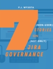 Image for 7 (Non-User&#39;s) Stories on (Not Only) Jira Governance: Guide to Strategic Approach to Your Atlassian Apps