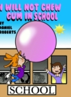 Image for I will not Chew Gum in School