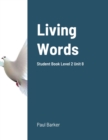 Image for Living Words Student Book Level 2 Unit 8