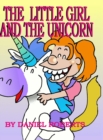 Image for The Little Girl and the Unicorn