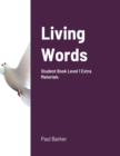 Image for Living Words Student Book Level 1 Extra Materials