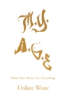 Image for m.y. a.g.e. : (Many Years Always Gave Everything)