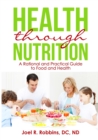 Image for Health through Nutrition : A Rational and Practical Guide to Food and Health
